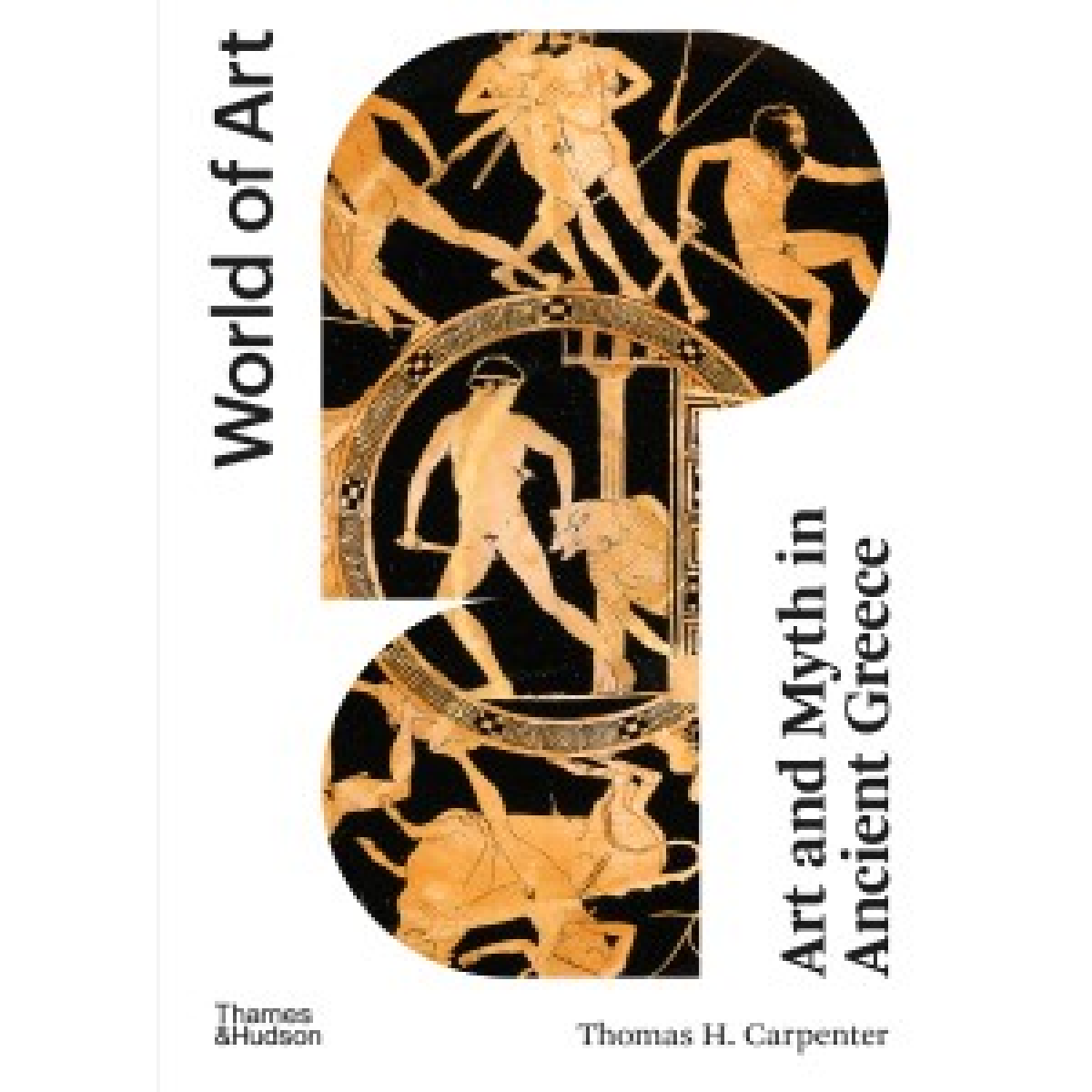 World of Art: Art and Myth in Ancient Greece World of Art: Art and Myth in Ancient Greece
