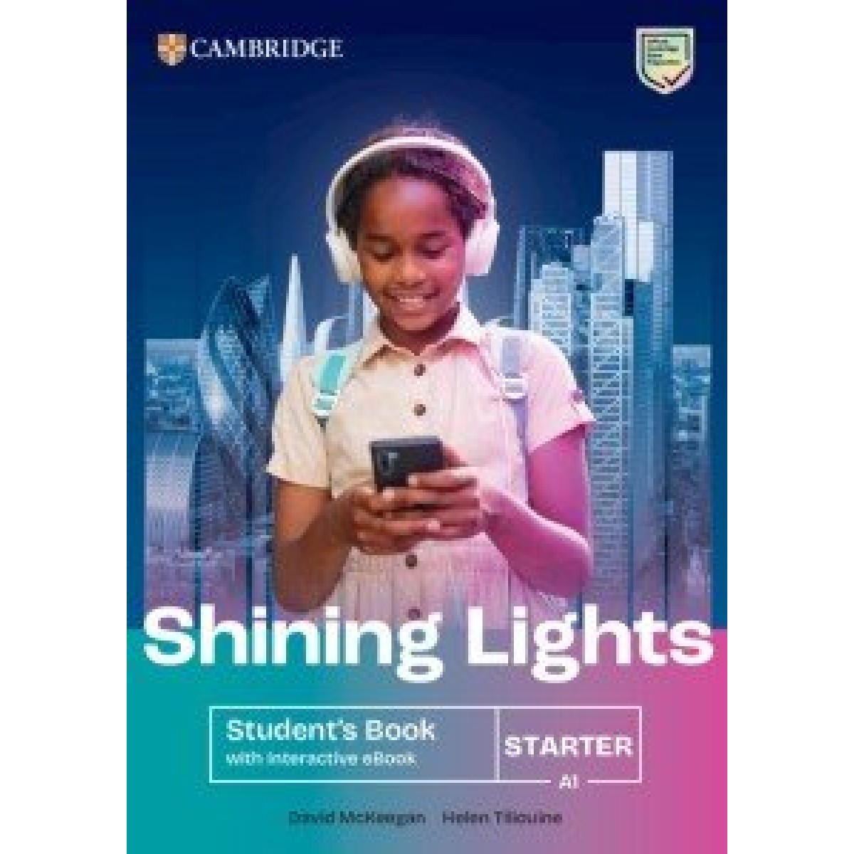 Shining Lights Starter Student's Book with Interactive eBook Shining Lights Starter Student's Book with Interactive eBook