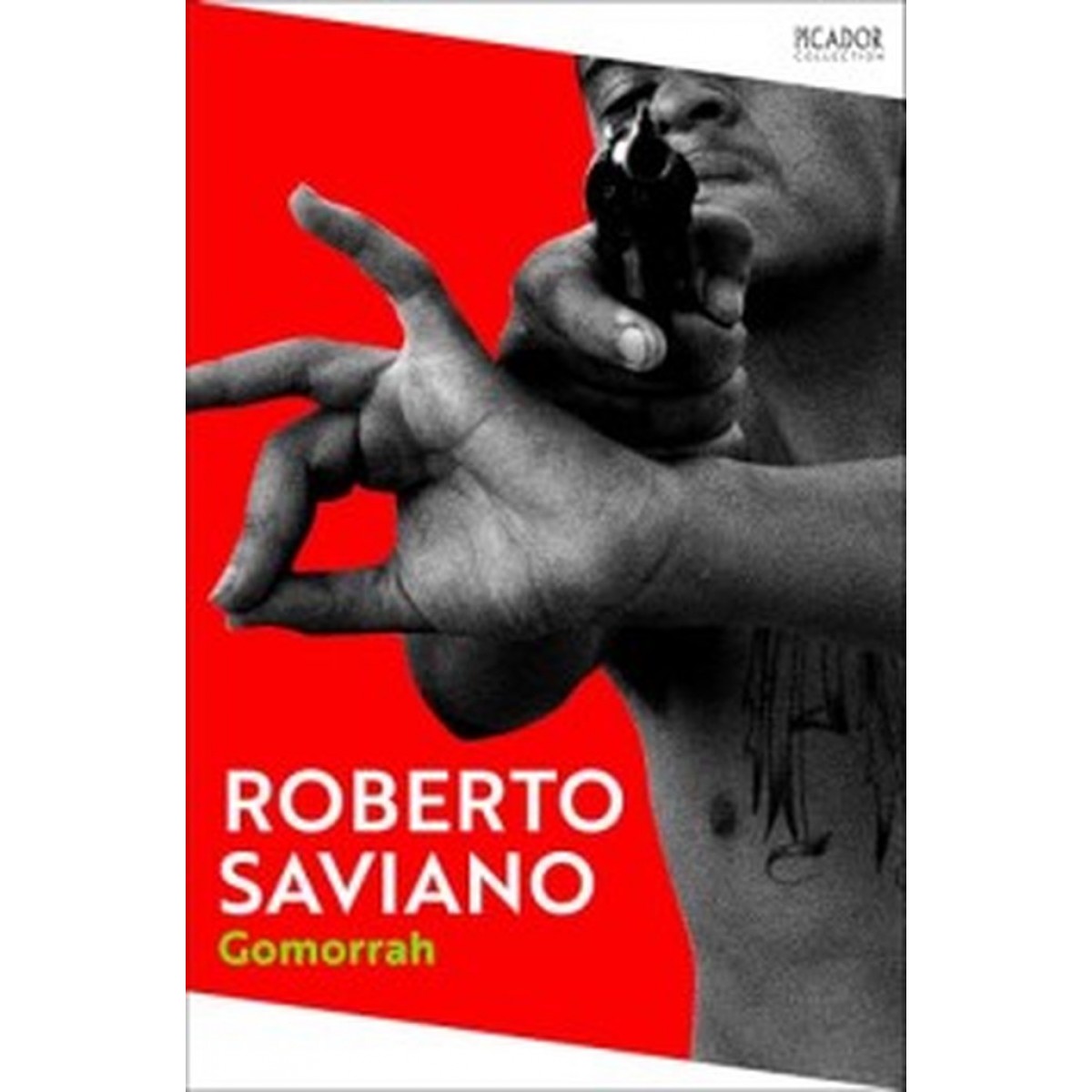Picador Collection: Gomorrah Picador Collection: Gomorrah