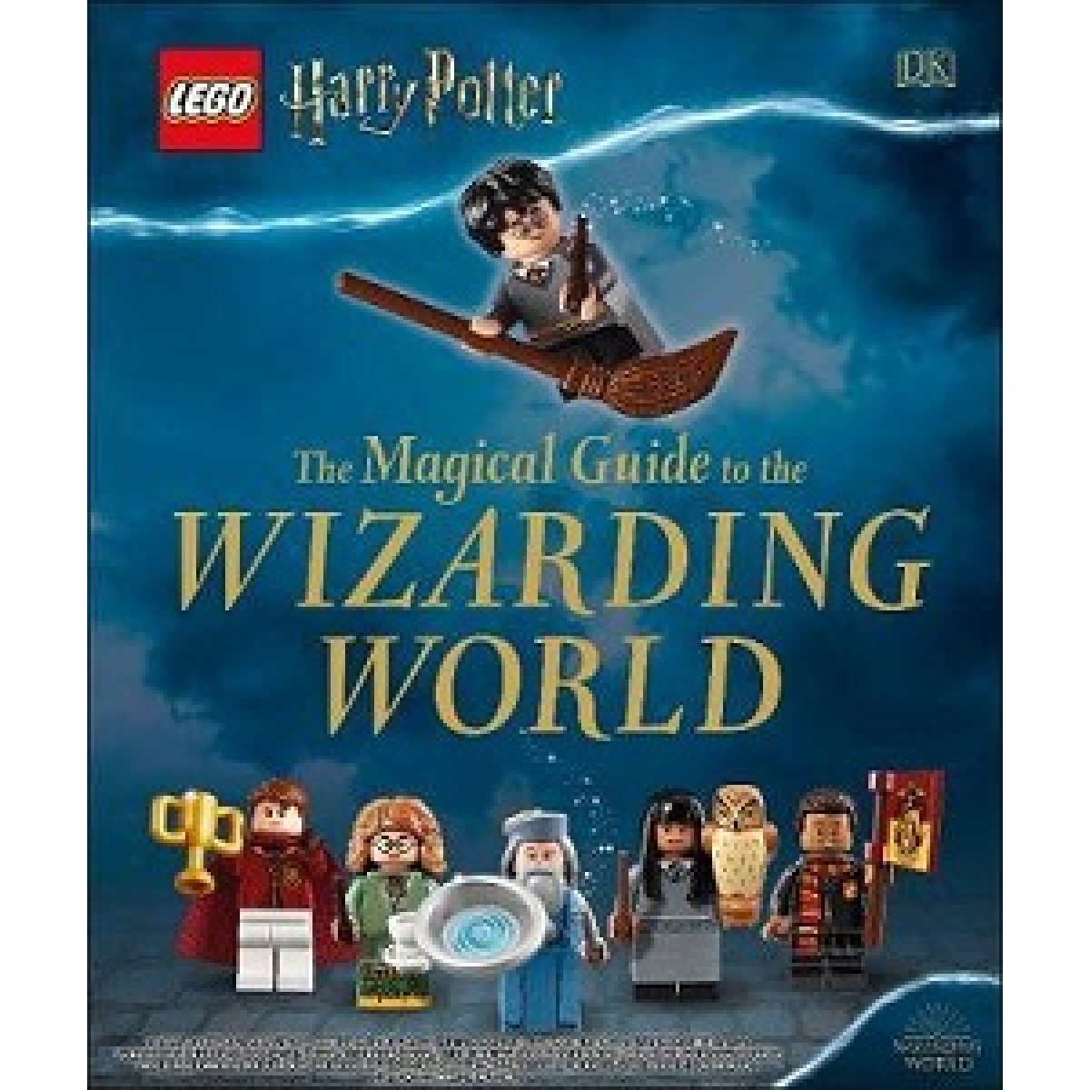LEGO Harry Potter The Magical Guide to the Wizarding World LEGO Harry Potter The Magical Guide to the Wizarding World