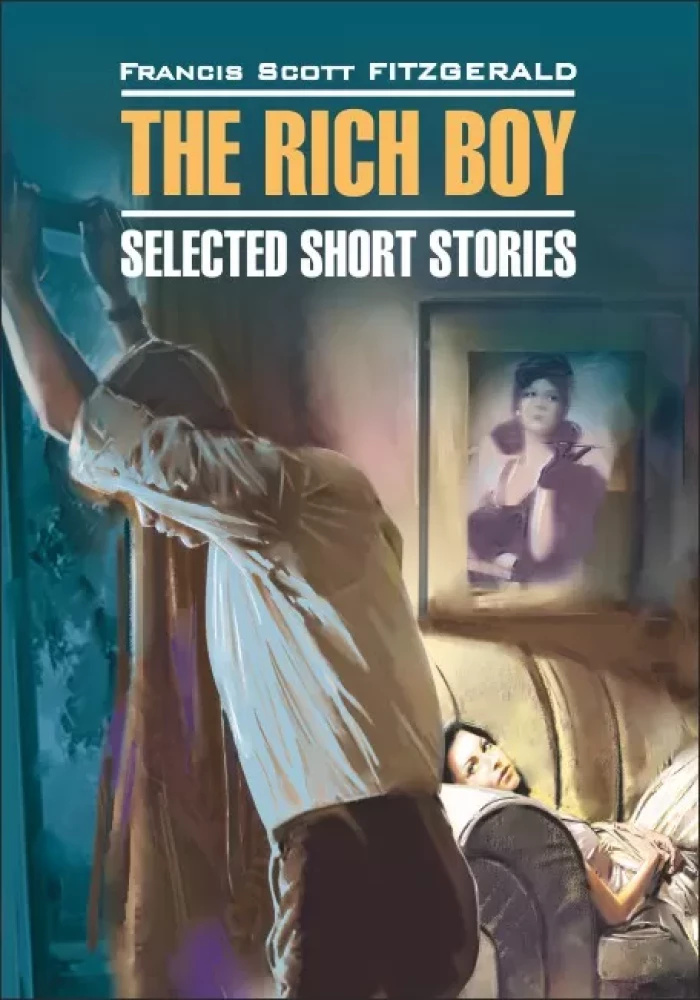 The rich boy. Stories / Молодой богач. Чтение в оригинале. Английский язык. Каро The rich boy. Stories / Молодой богач. Чтение в оригинале. Английский язык. Каро