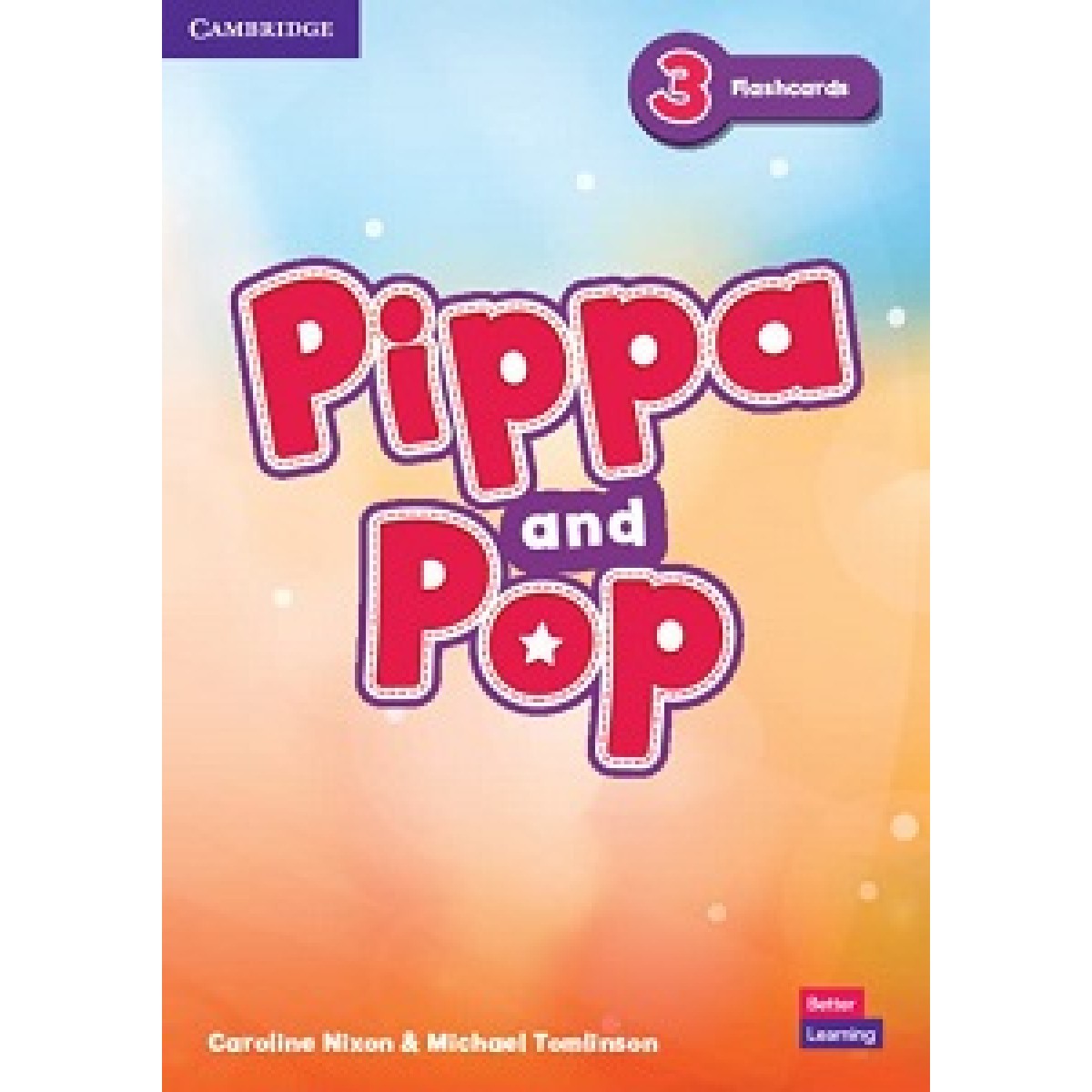 Pippa and Pop 3 Flashcards British English (pack of 109) Pippa and Pop 3 Flashcards British English (pack of 109)