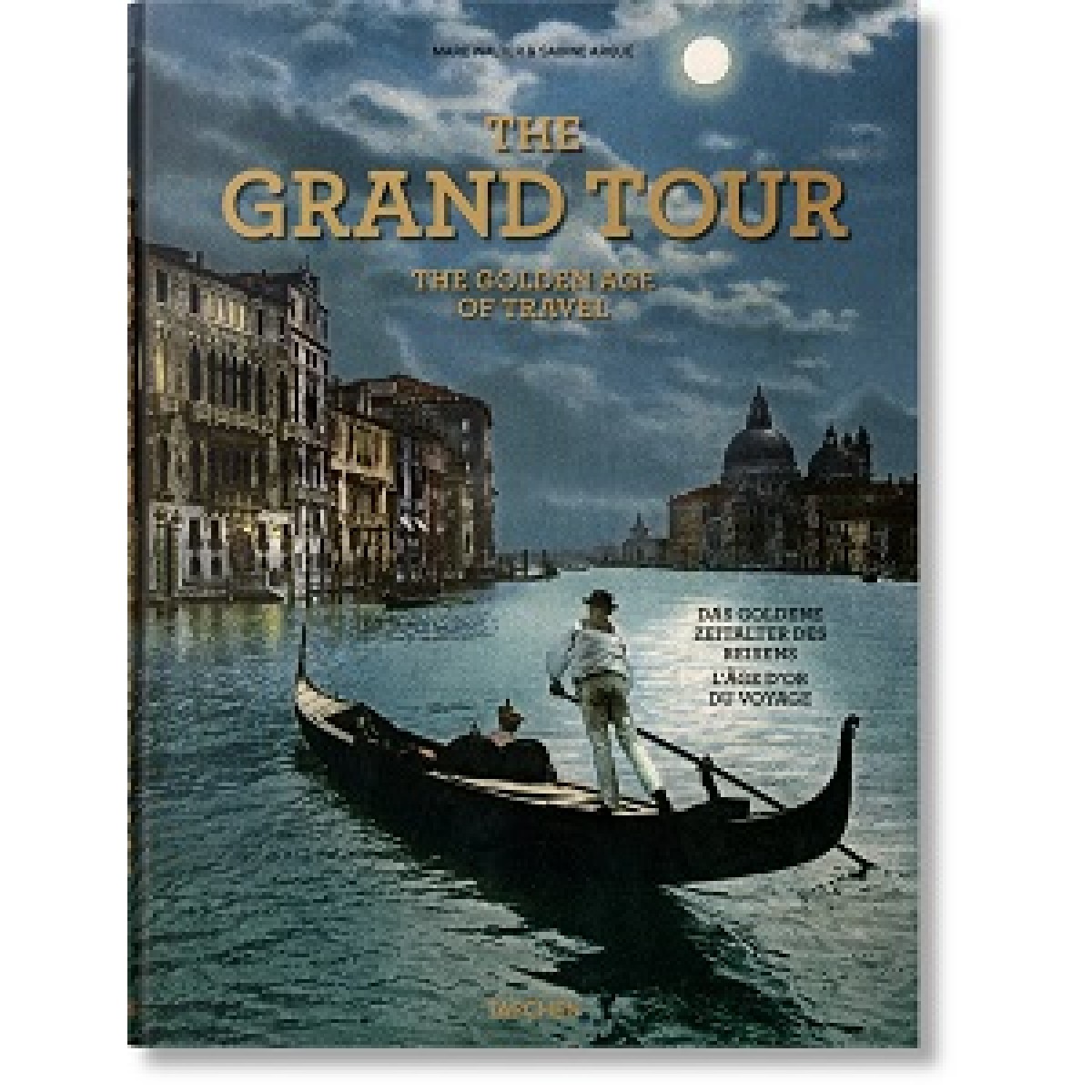 The Grand Tour. The Golden Age of Travel The Grand Tour. The Golden Age of Travel