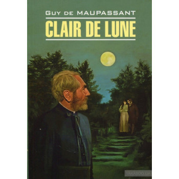 Clair de lune. Лунный свет. Чтение в оригинале. Французский язык. Каро Clair de lune. Лунный свет. Чтение в оригинале. Французский язык. Каро