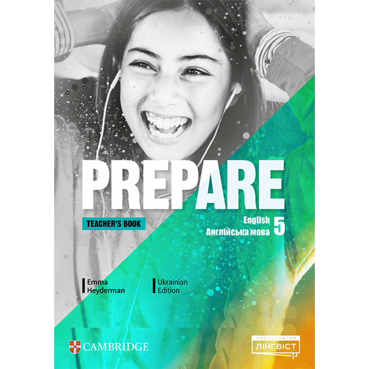 Английский язык. Prepare Ukrainian edition. Grade 5. Teacher's Book Английский язык. Prepare Ukrainian edition. Grade 5. Teacher's Book