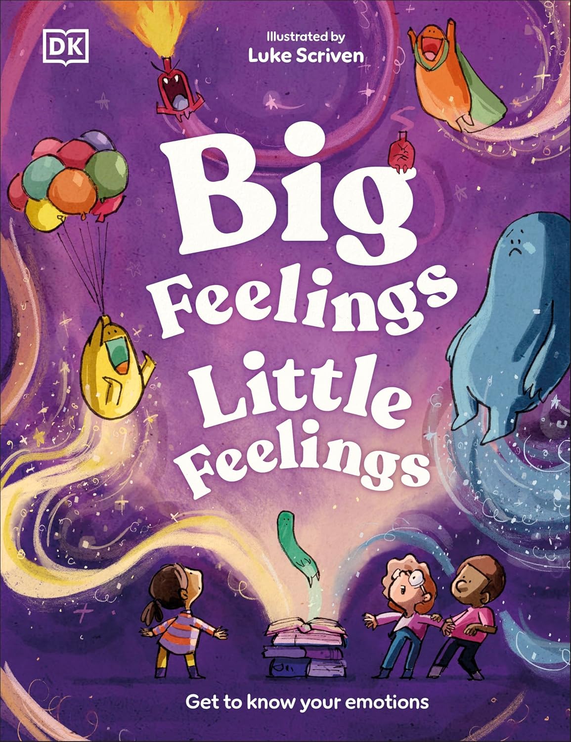 Big Feelings, Little Feelings: Get to Know Your Emotions Big Feelings, Little Feelings: Get to Know Your Emotions