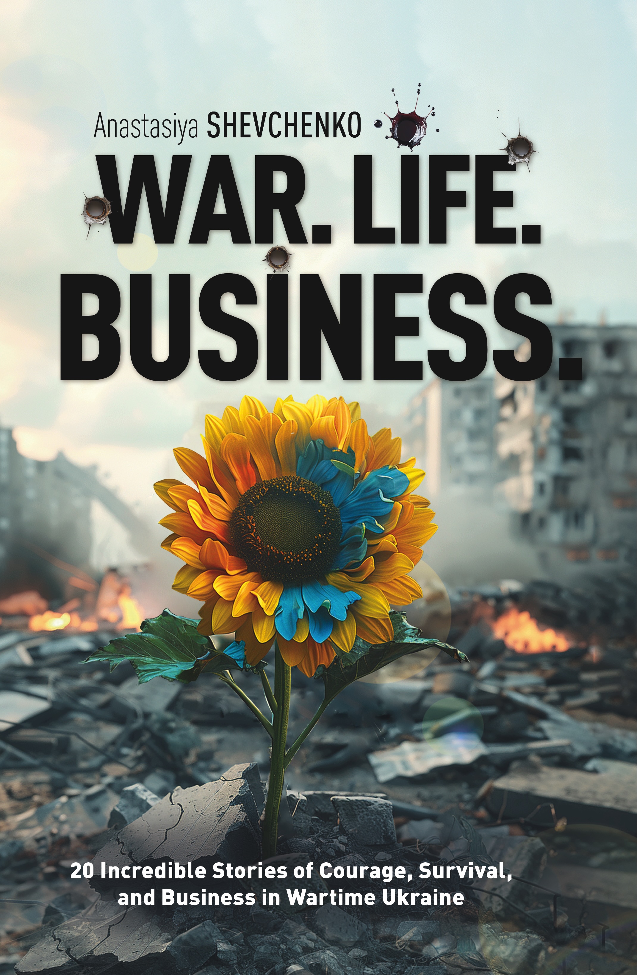 War. Life. Business War. Life. Business