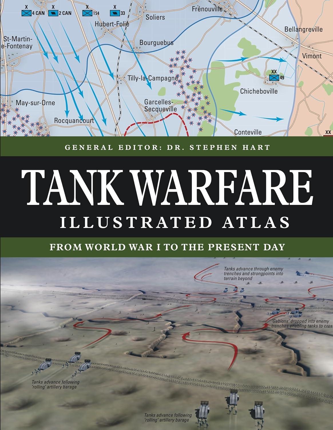 Tank Warfare Illustrated Atlas: From 1916 to the Present Day Tank Warfare Illustrated Atlas: From 1916 to the Present Day