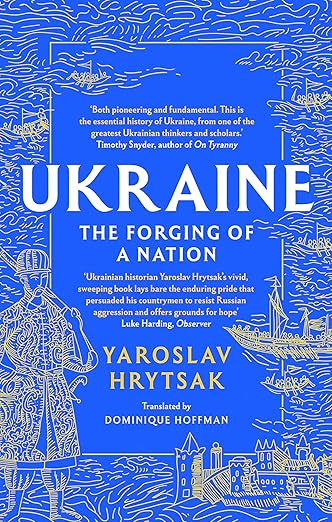 UKRAINE The Forging of a Nation UKRAINE The Forging of a Nation