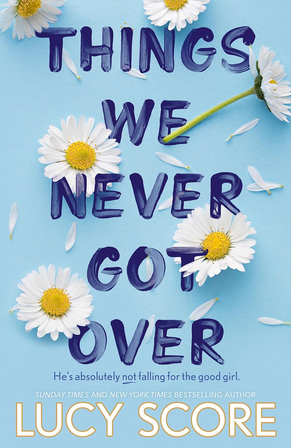 Things We Never Got Over Things We Never Got Over
