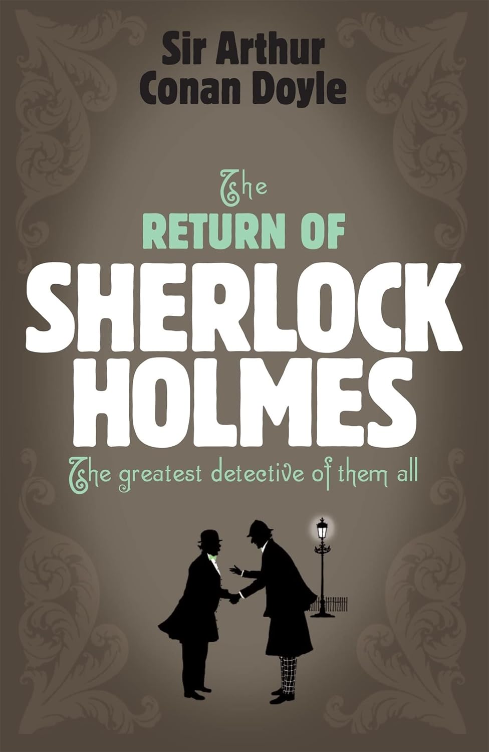 Return of Sherlock Holmes Return of Sherlock Holmes
