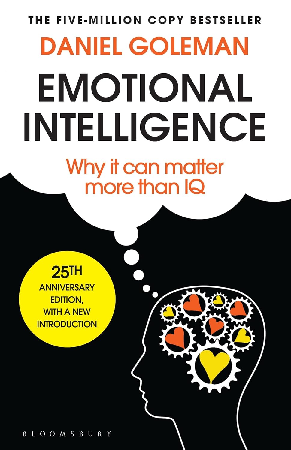 Emotional Intelligence: Why it Can Matter More Than IQ Emotional Intelligence: Why it Can Matter More Than IQ