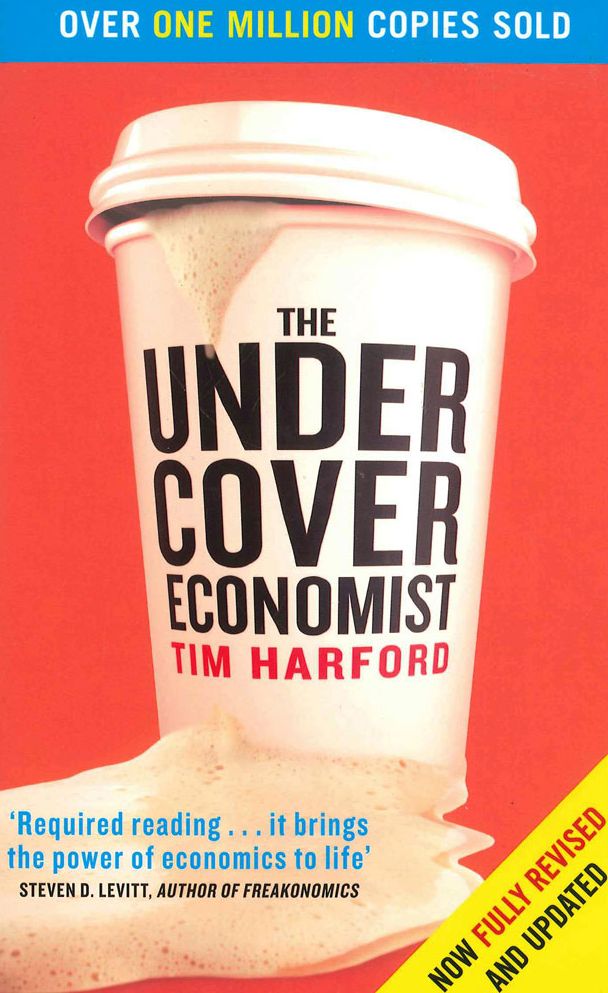 The Undercover Economist The Undercover Economist
