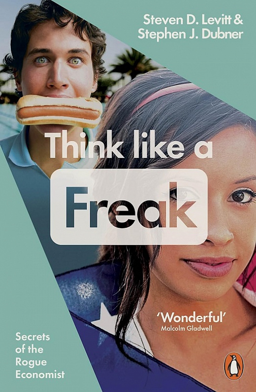 Think Like a Freak Think Like a Freak