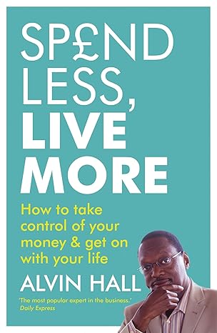 Spend Less, Live More Spend Less, Live More