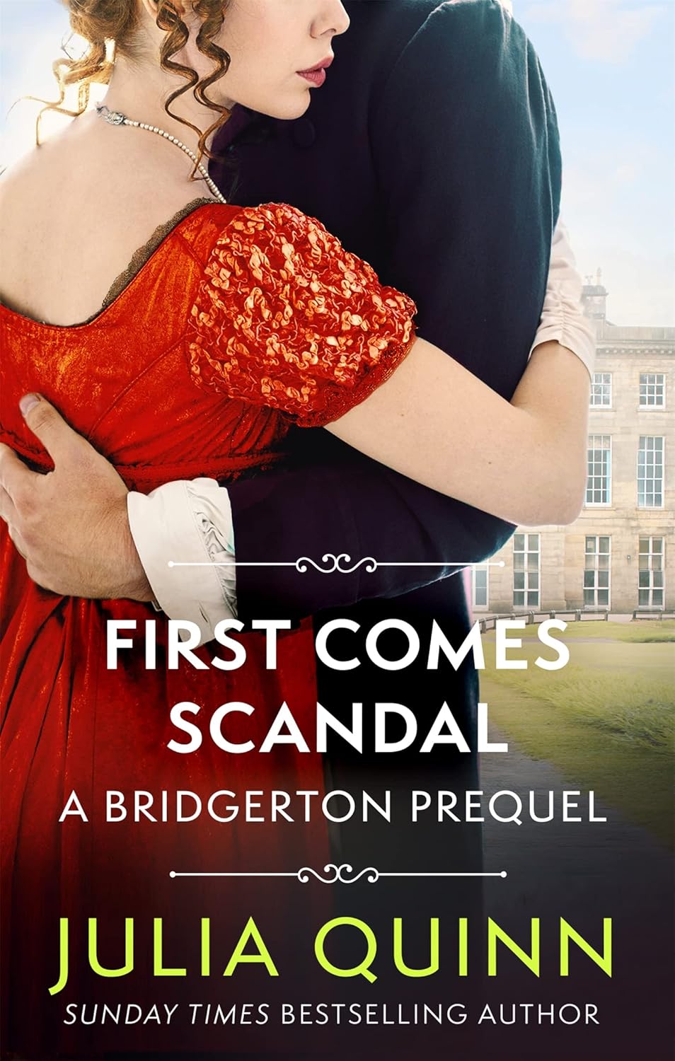 First Comes Scandal (A Bridgerton Prequel) First Comes Scandal (A Bridgerton Prequel)