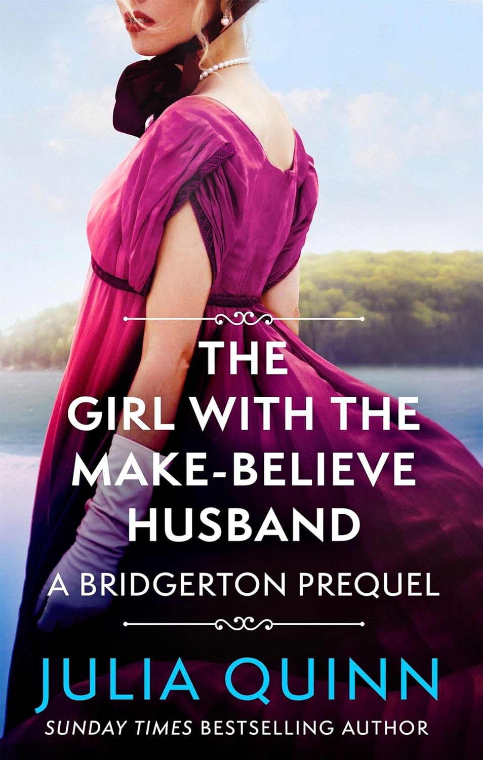 The Girl with the Make-Believe Husband (A Bridgerton Prequel) The Girl with the Make-Believe Husband (A Bridgerton Prequel)