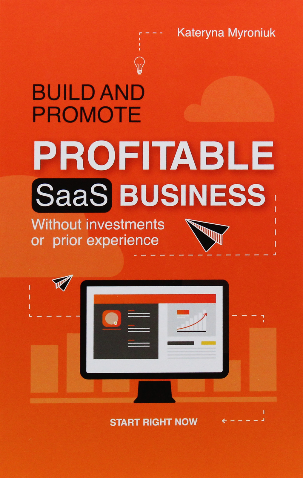 Build and promote profitable SAAS business Build and promote profitable SAAS business