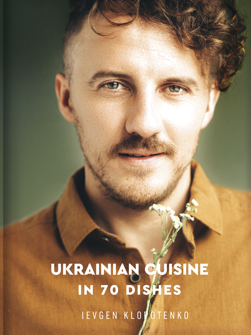 Ukrainian Cuisine in 70 Dishes Ukrainian Cuisine in 70 Dishes