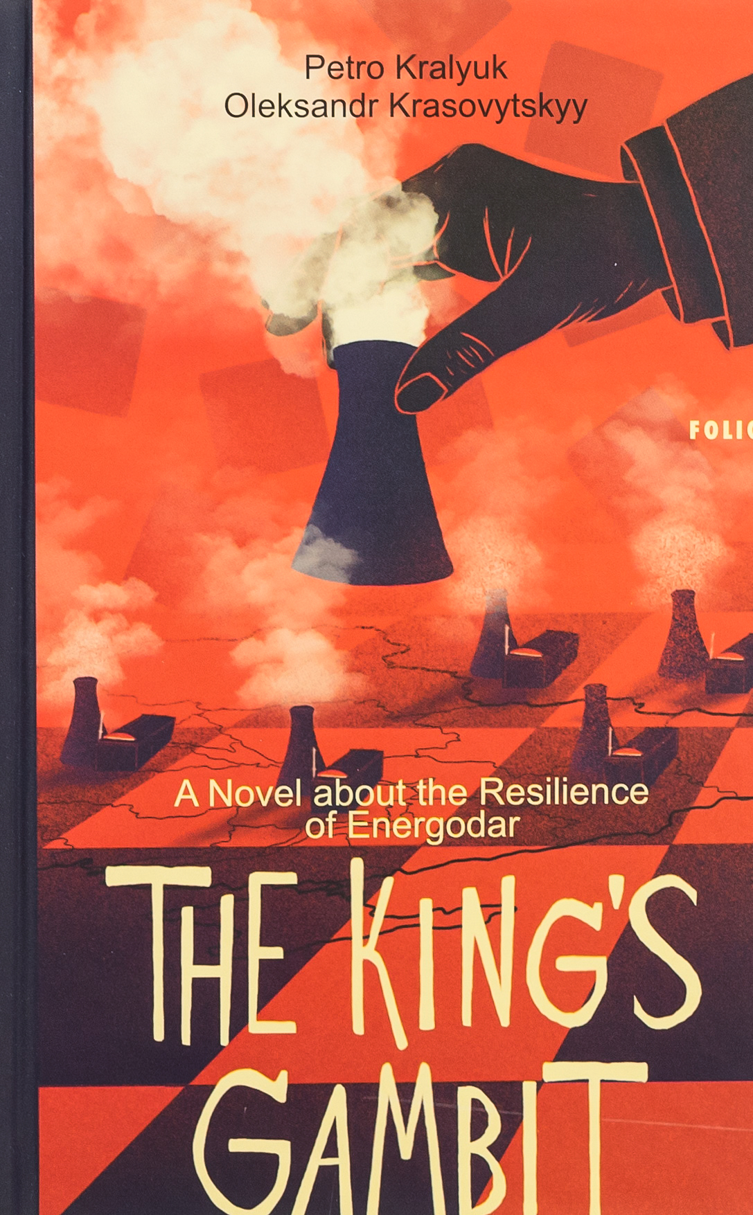 The King’s Gambit. A Novel about the Resilience of Energodar The King’s Gambit. A Novel about the Resilience of Energodar