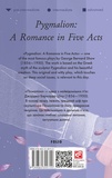Pygmalion: A Romance in Five Acts. Изображение №1 Pygmalion: A Romance in Five Acts. Изображение №1