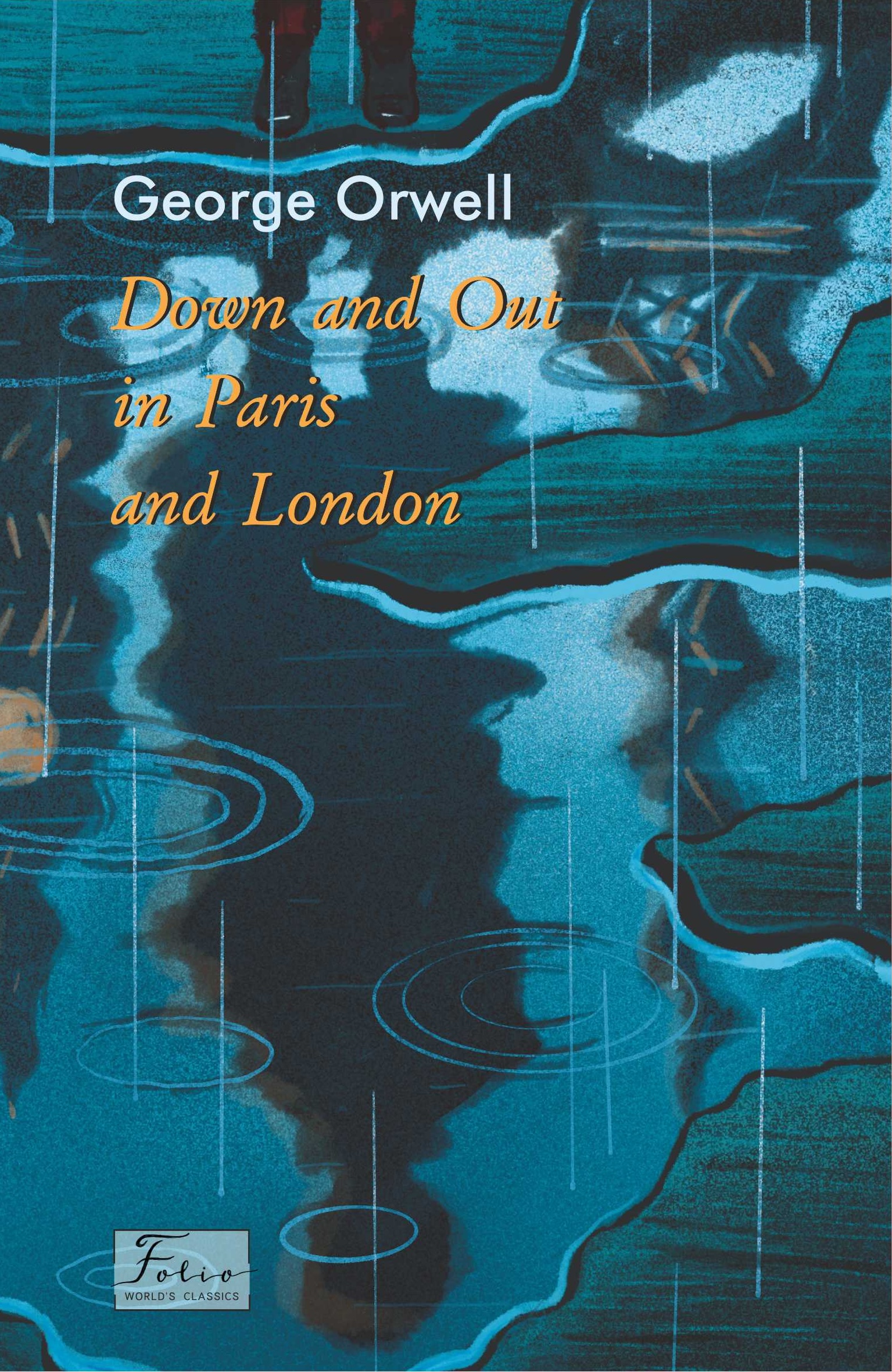 Down and Out in Paris and London Down and Out in Paris and London