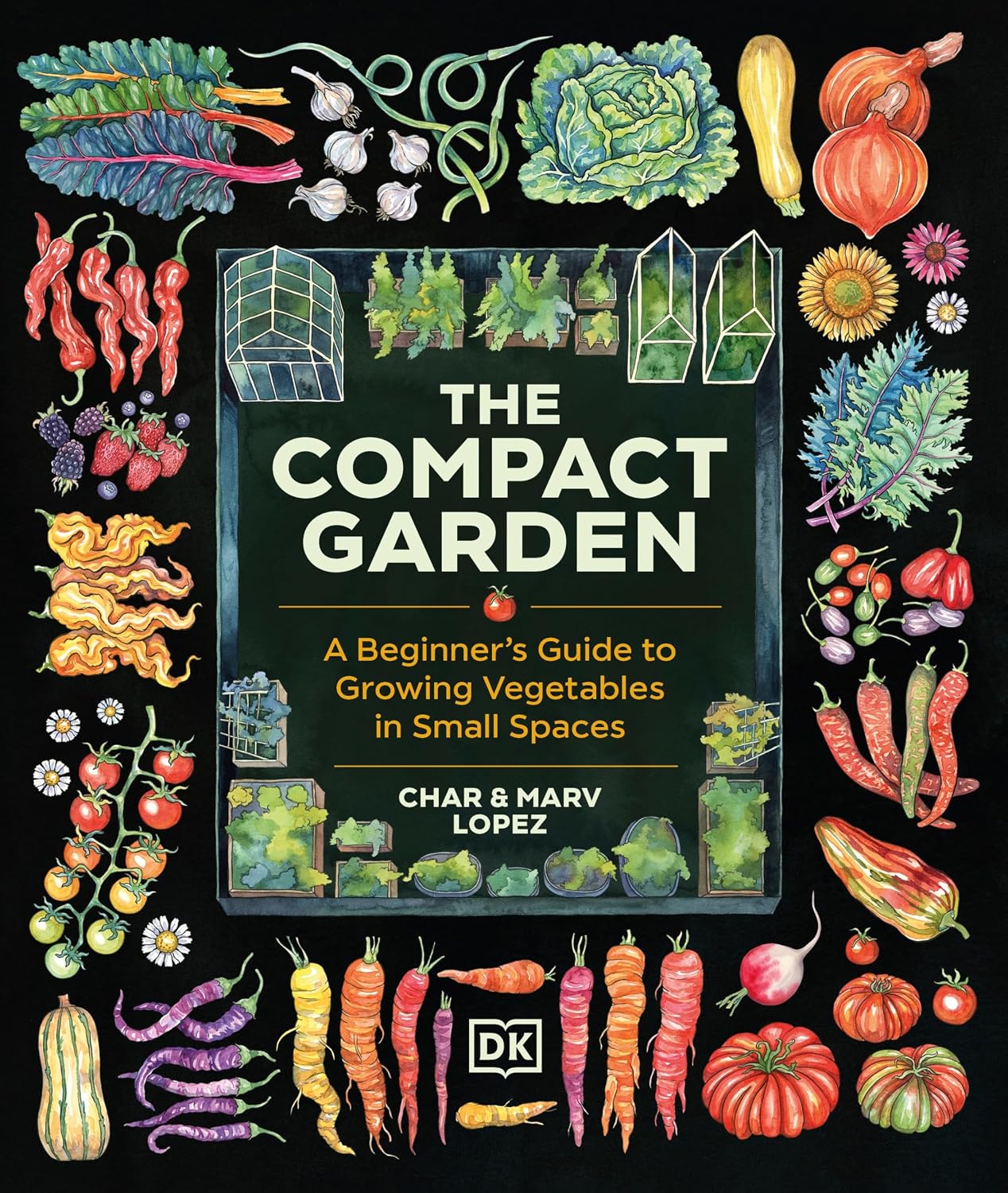 The Compact Garden: A Beginner's Guide to Growing Vegetables in Small Spaces The Compact Garden: A Beginner's Guide to Growing Vegetables in Small Spaces