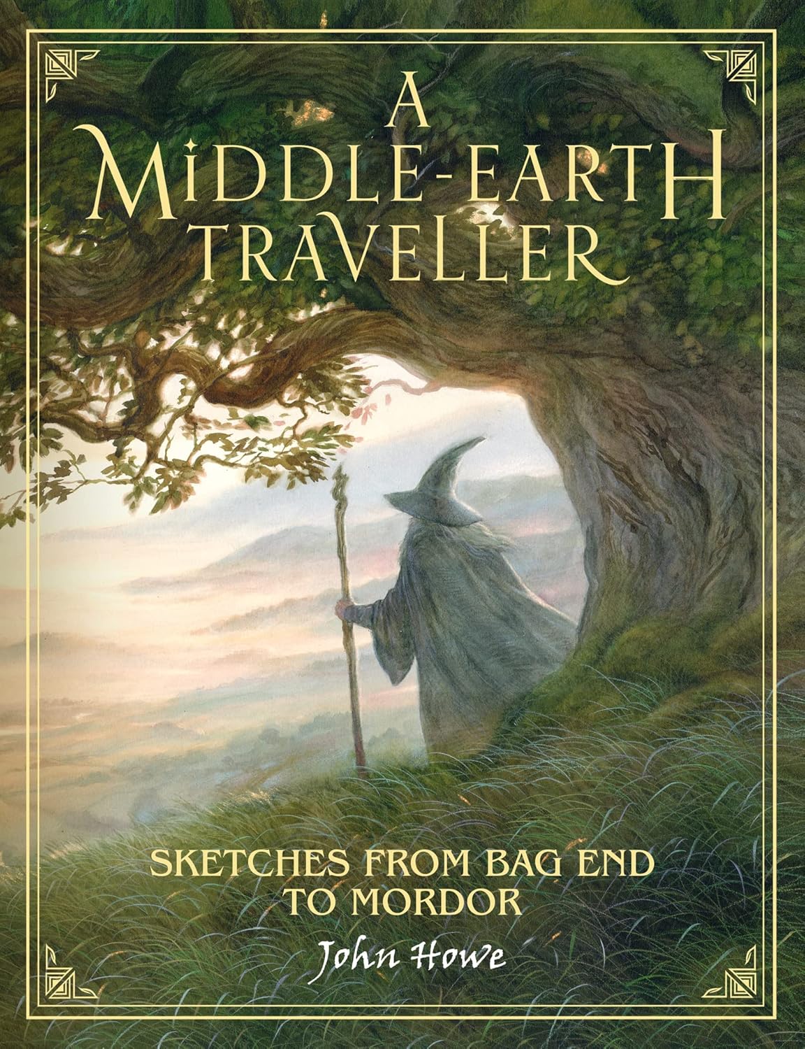 A Middle-Earth Traveller: Sketches from Bag End to Mordor A Middle-Earth Traveller: Sketches from Bag End to Mordor
