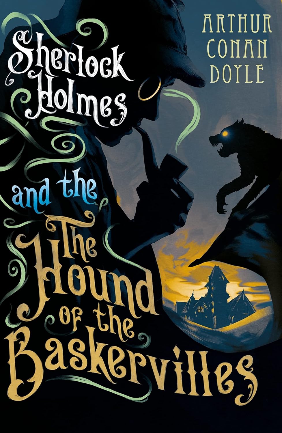 The Hound of the Baskervilles The Hound of the Baskervilles