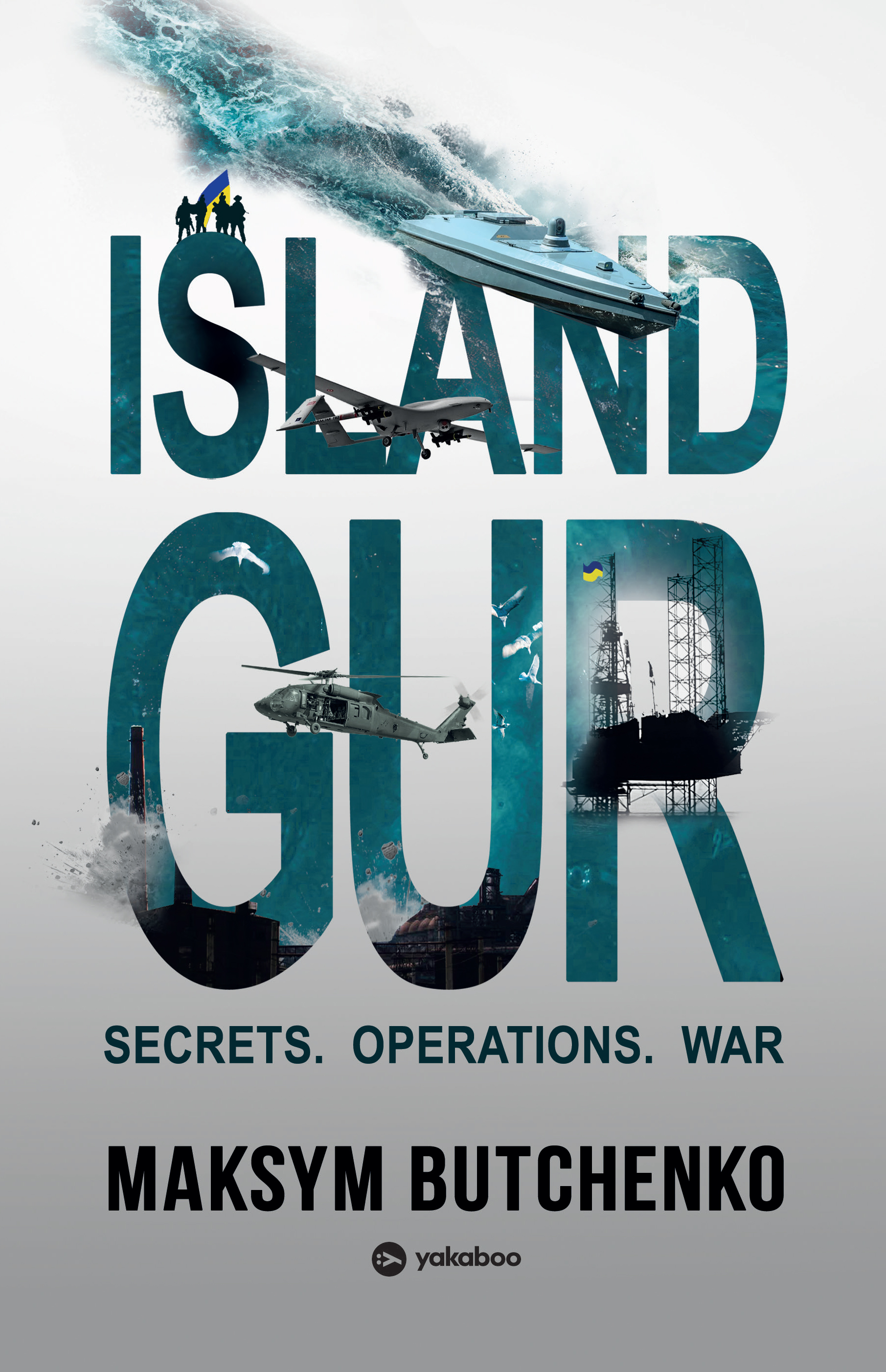 Island GUR. Secrets. Operations. War Island GUR. Secrets. Operations. War