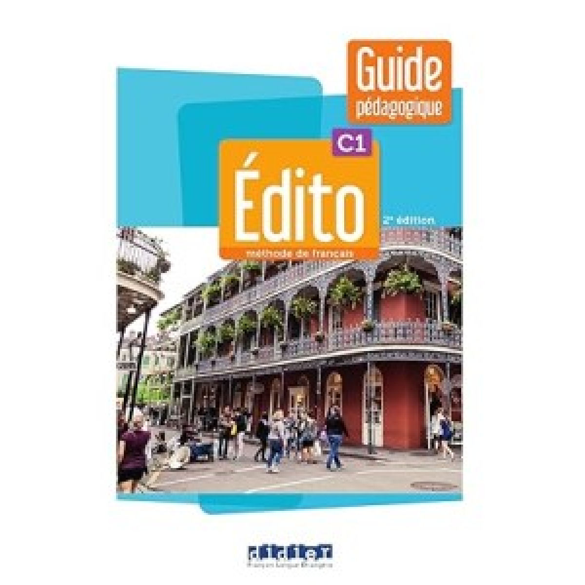 Edito C1 2e Edition Guide pédagogique Edito C1 2e Edition Guide pédagogique