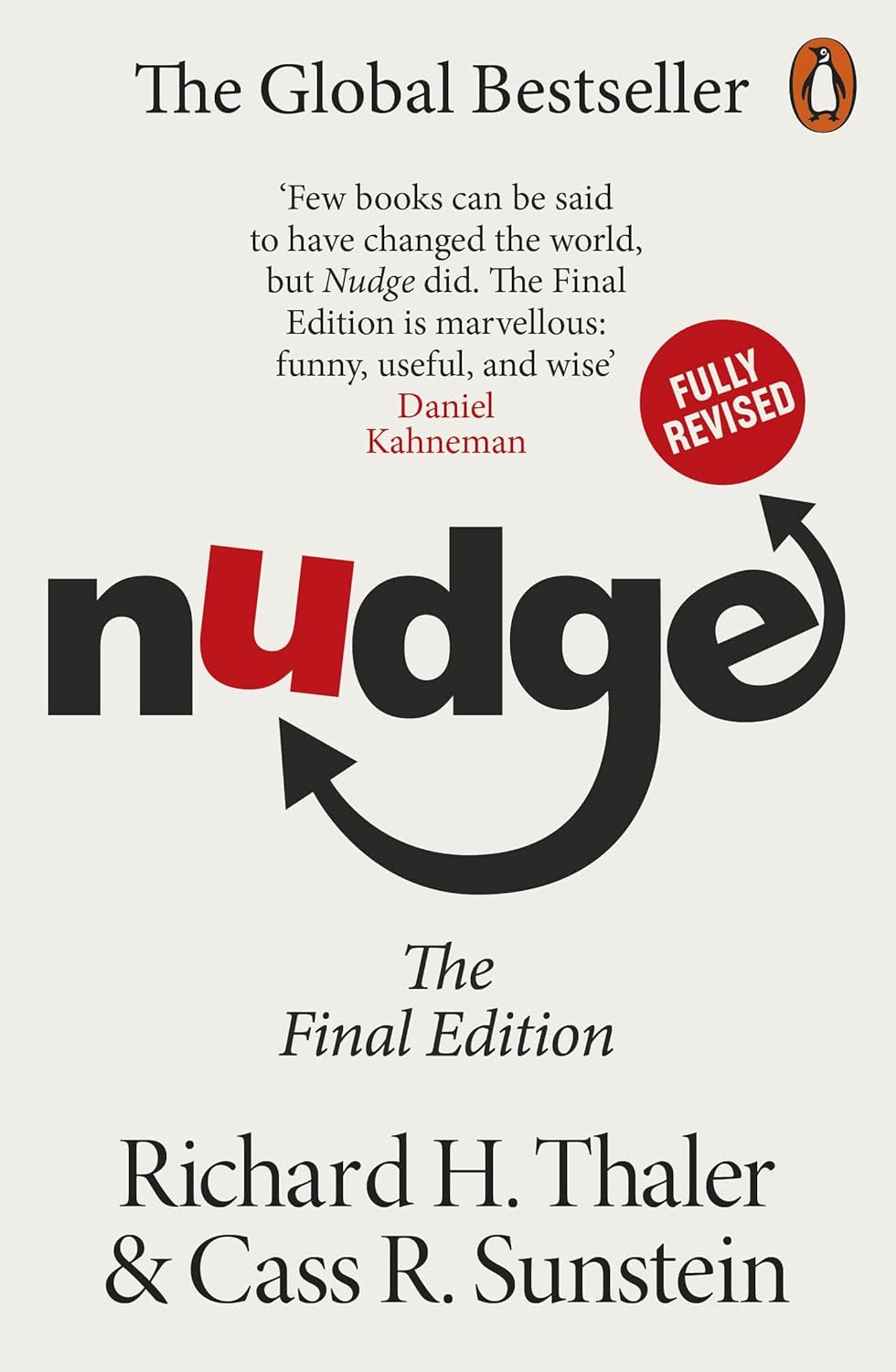 Nudge. Improving Decisions About Health, Wealth and Happiness Nudge. Improving Decisions About Health, Wealth and Happiness