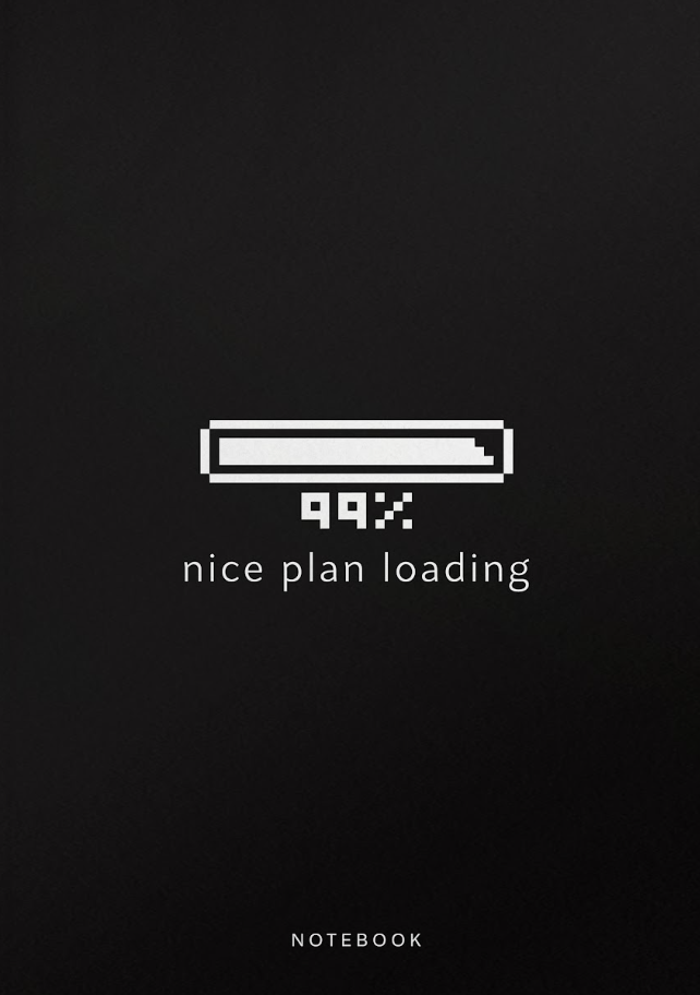 Блокнот «99% nice plan loading»
